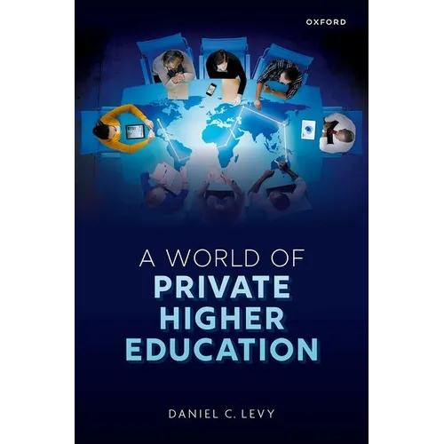 A World of Private Higher Education - Hardcover