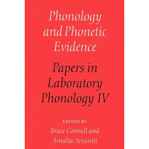 Phonology and Phonetic Evidence: Papers in Laboratory Phonology IV - Paperback