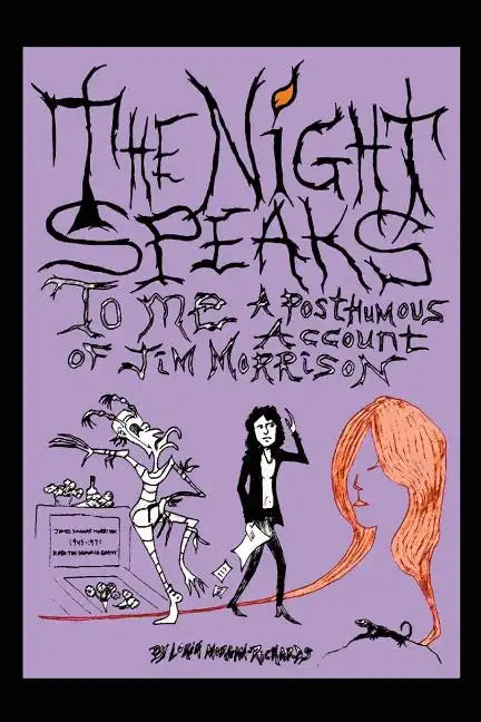 The Night Speaks to Me: A Posthumous Account of Jim Morrison - Paperback