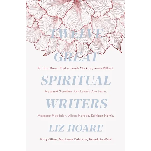 Twelve Great Spiritual Writers - Paperback