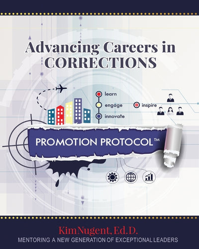 Promotion Protocol: Advancing Careers in Corrections - Paperback