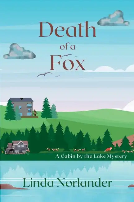 Death of a Fox: A Cabin by the Lake Mystery - Paperback