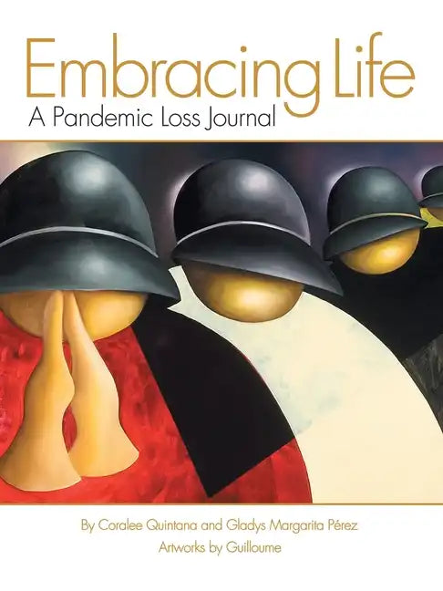 Embracing Life: A Pandemic Loss Journal - Paperback