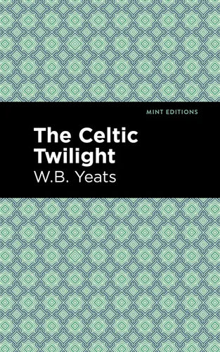 The Celtic Twilight - Hardcover