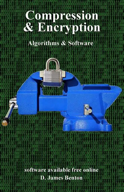 Compression & Encryption: Algorithms & Software - Paperback
