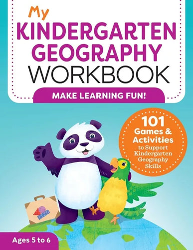 My Kindergarten Geography Workbook: 101 Games & Activities to Support Kindergarten Geography Skills - Paperback