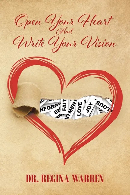 Open Your Heart And Write Your Vision - Paperback