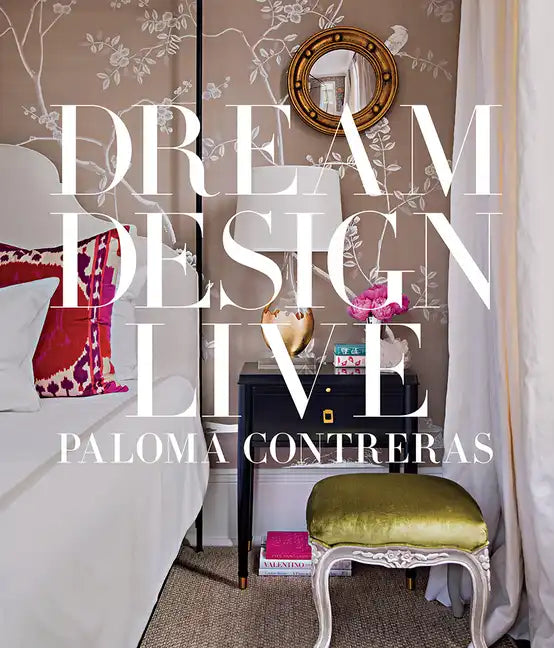 Dream Design Live: Designing Personal Style - Hardcover