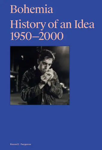 Bohemia: History of an Idea 1950-2000 - Hardcover