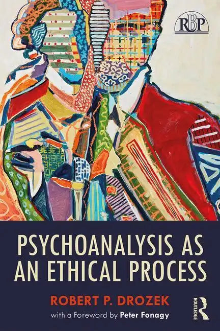 Psychoanalysis as an Ethical Process - Paperback