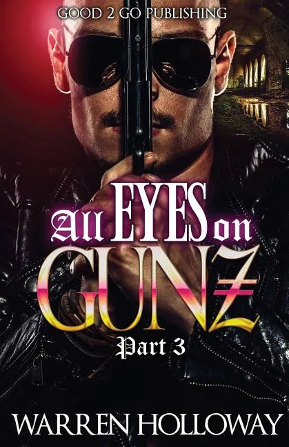 All Eyes on Gunz 3 - Paperback