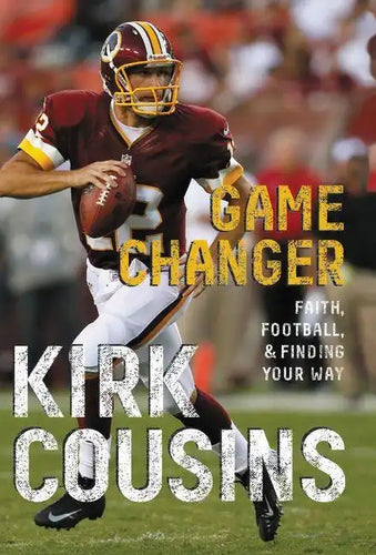 Game Changer: Faith, Football, & Finding Your Way - Paperback