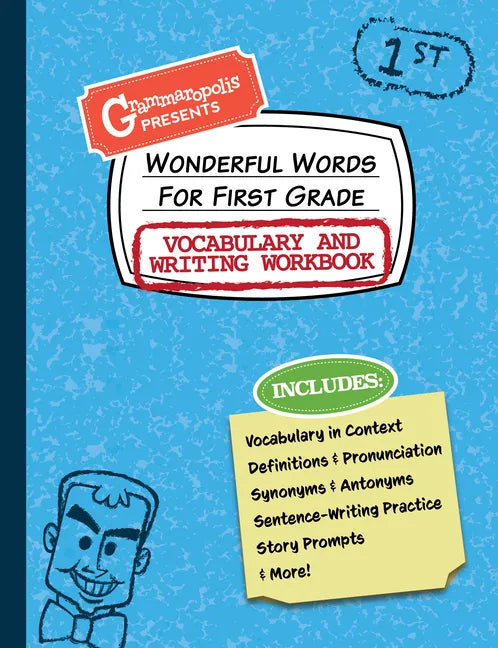 Wonderful Words for First Grade Vocabulary and Writing Workbook: Definitions, Usage in Context, Fun Story Prompts, & More - Paperback