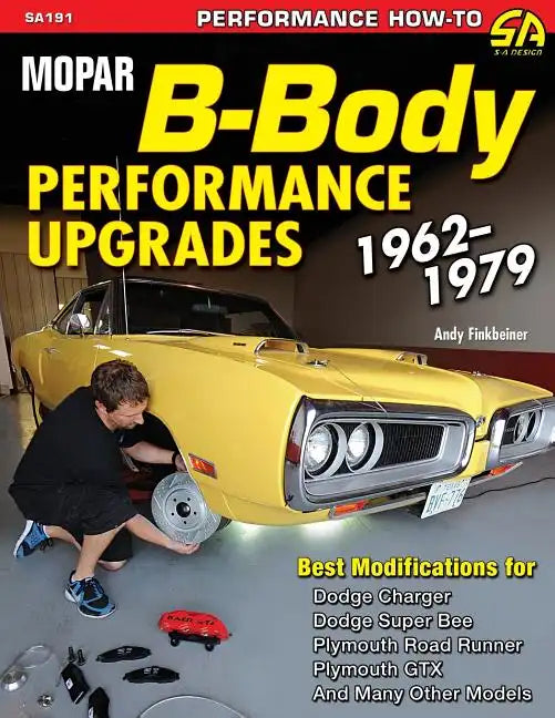 Mopar B-Body Performance Upgrades 1962-1979 - Paperback