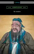 The Analects (Translated by James Legge with an Introduction by Lionel Giles) - Paperback