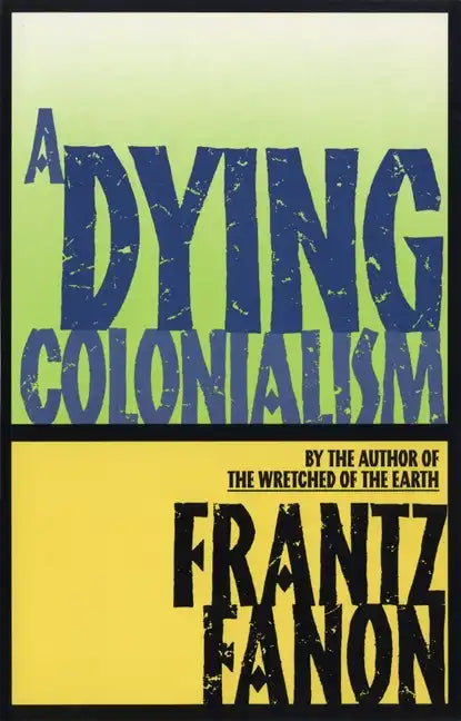 A Dying Colonialism - Paperback