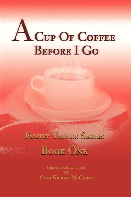 A Cup of Coffee Before I Go - Paperback
