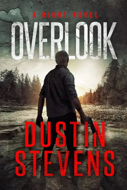 Overlook: A Suspense Thriller: A Night Novel - Paperback