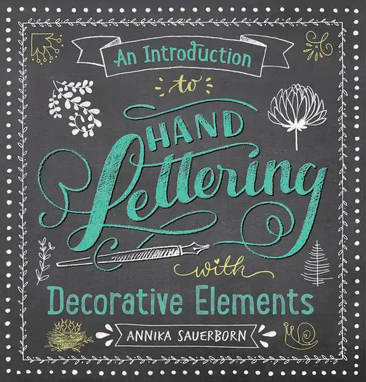 An Introduction to Hand Lettering with Decorative Elements - Paperback