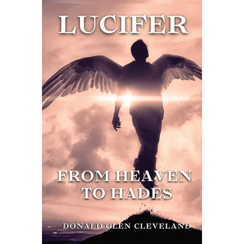 Lucifer: From Heaven To Hades - Paperback