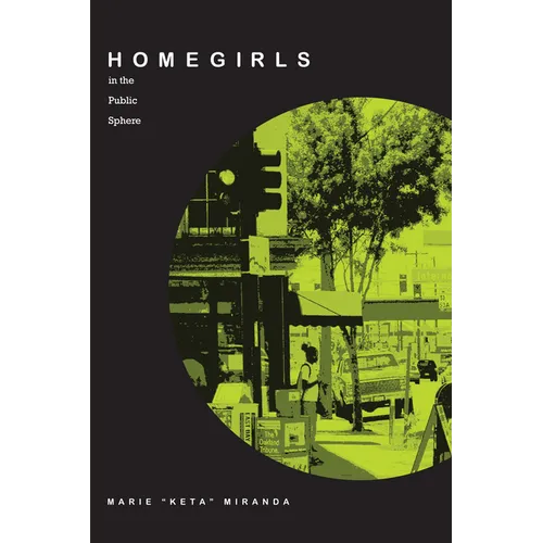 Homegirls in the Public Sphere - Paperback