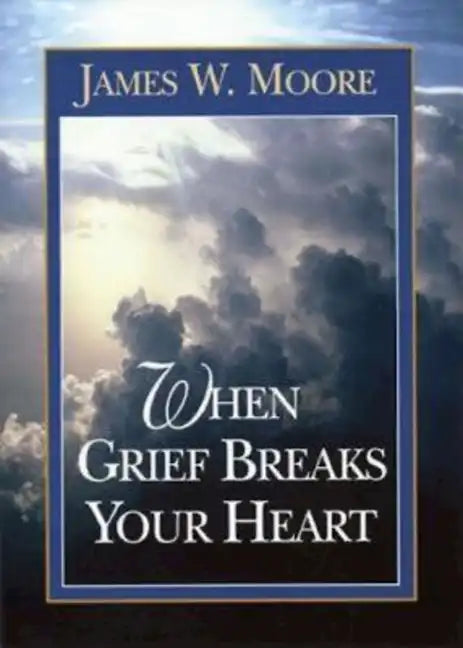 When Grief Breaks Your Heart - Paperback