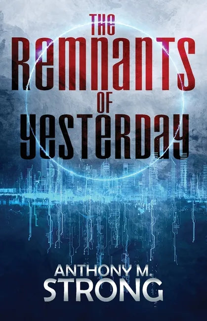 The Remnants of Yesterday - Paperback