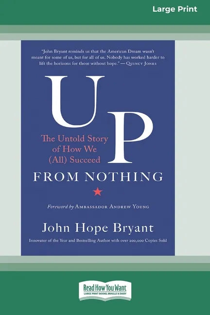 Up from Nothing: The Untold Story of How We (All) Succeed [Standard Large Print 16 Pt Edition] - Paperback