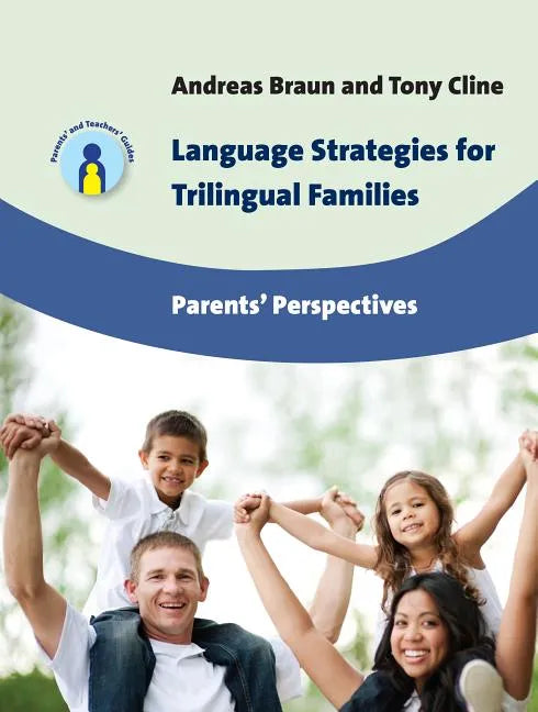Language Strategies for Trilingual Families: Parents' Perspectives - Paperback