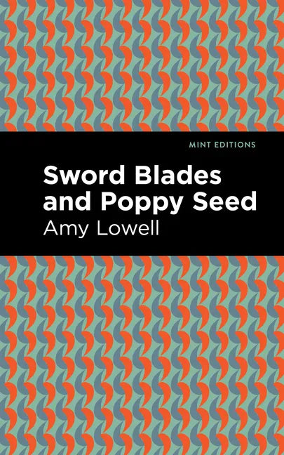 Sword Blades and Poppy Seed - Hardcover