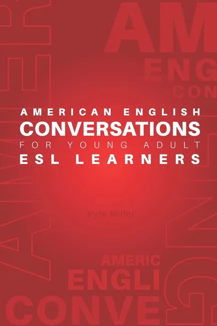 American English Conversations for Young Adult ESL Learners - Paperback