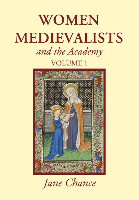 Women Medievalists and the Academy, Volume 1 - Paperback