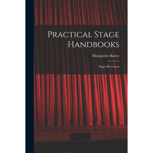 Practical Stage Handbooks: Stage Movement - Paperback