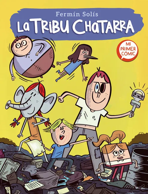 Escape de Mundo Basura - La Tribu Chatarra / Escape from Trash World - The Junk Tribe - Hardcover