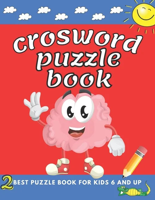 crosword puzzle book for kids 6 and up: First Children Crossword Easy Puzzle Book for Kids Age 6, 7, 8, 9 and 10 and for 3rd graders with Answers, ... - Paperback