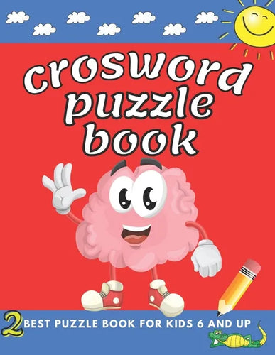 crosword puzzle book for kids 6 and up: First Children Crossword Easy Puzzle Book for Kids Age 6, 7, 8, 9 and 10 and for 3rd graders with Answers, ... - Paperback