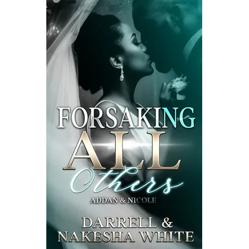 Forsaking All Others: Addan & Nicole - Paperback