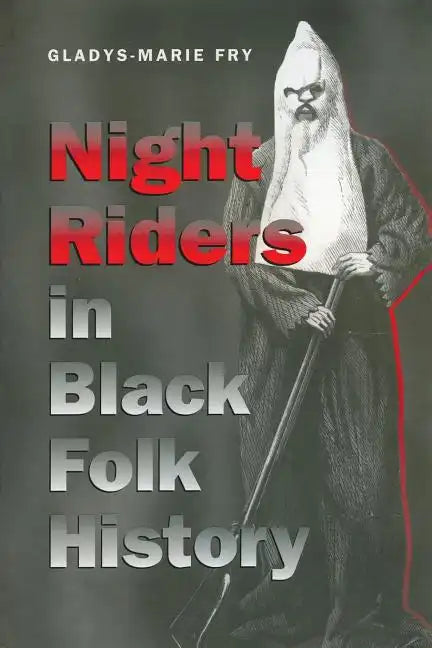 Night Riders in Black Folk History - Paperback