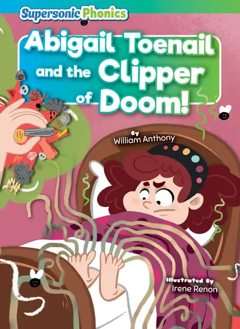 Abigail Toenail and the Clipper of Doom! - Paperback