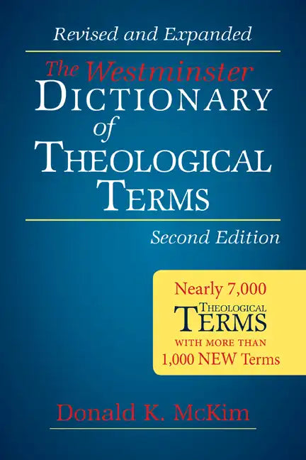 The Westminster Dictionary of Theological Terms, Second Edition: Revised and Expanded - Hardcover