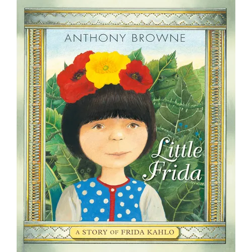 Little Frida: A Story of Frida Kahlo - Hardcover