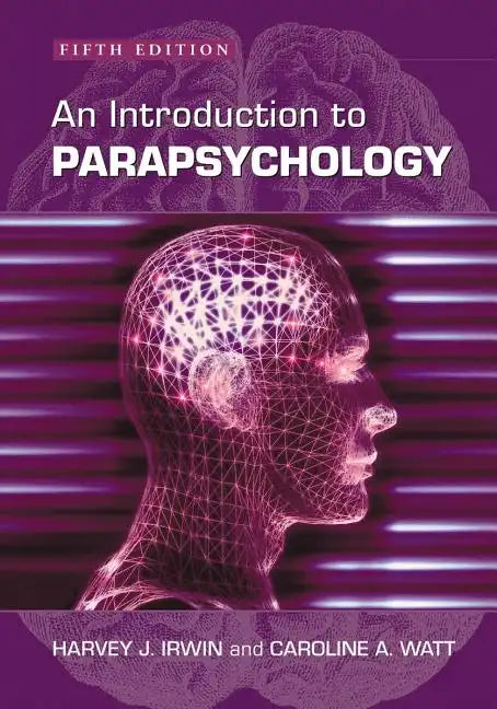 An Introduction to Parapsychology, 5th ed. - Paperback