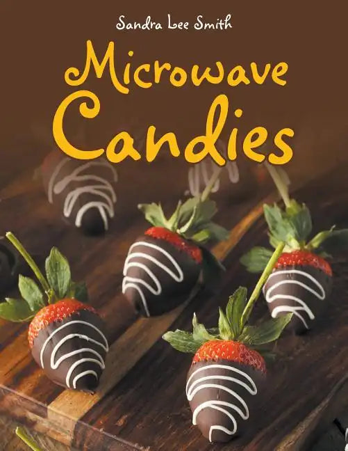 Microwave Candies - Paperback