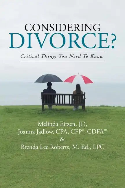 Considering Divorce?: Critical Things You Need to Know. - Paperback