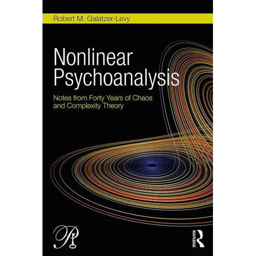 Nonlinear Psychoanalysis: Notes from Forty Years of Chaos and Complexity Theory - Paperback