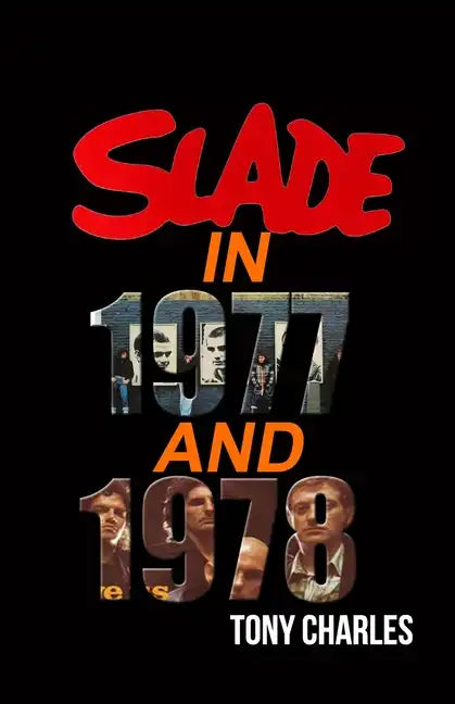 Slade in 1977 and 1978 - Paperback