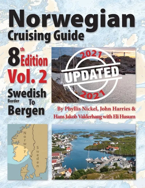 Norwegian Cruising Guide Vol 2-Updated 2021: Swedish Border to Bergen - Paperback
