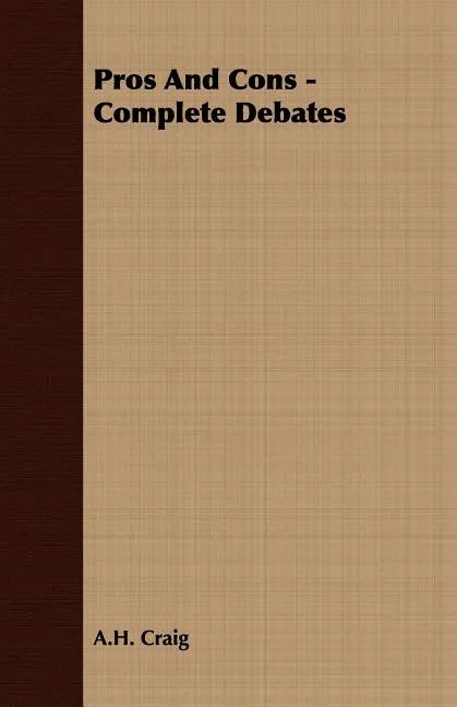 Pros And Cons - Complete Debates - Paperback