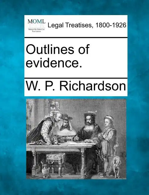 Outlines of evidence. - Paperback