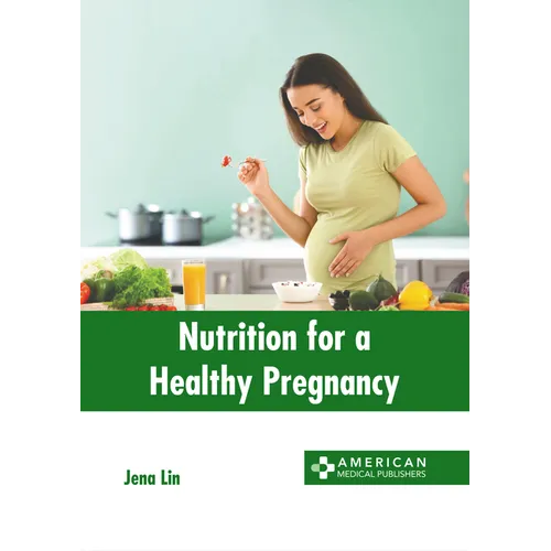 Nutrition for a Healthy Pregnancy - Hardcover